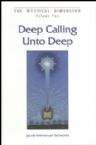  Deep Calling Unto Deep, The Mystical Dimension Series #2